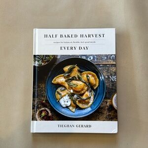 Half Baked Harvest Everyday by Tieghan Gerard